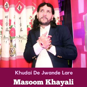 Khudai De Jwande Lare