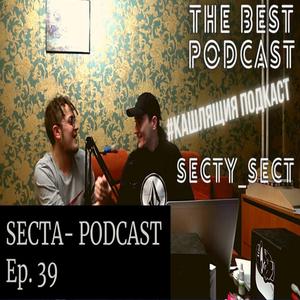 The Best Podcast (feat. Secta)
