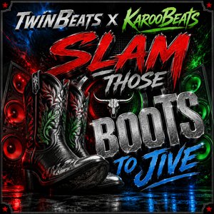 Slam Those Boots To Jive