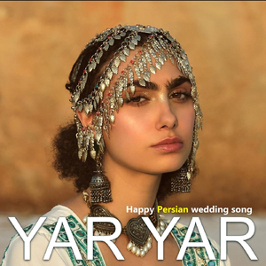 Yar Yar Happy Persian Wedding Song