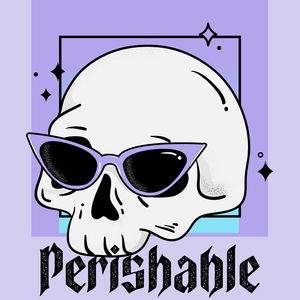 Perishable