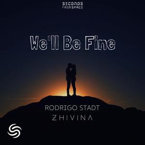 We'll Be Fine