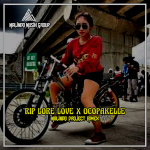 Rip Lore Love X Ocopakelle (Remix)