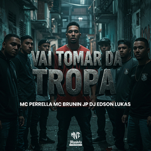 Vai Tomar da Tropa (Super Slowed)