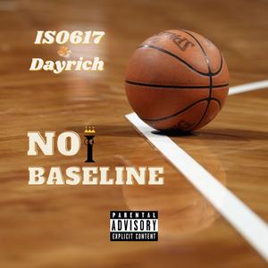 No Baseline (feat. Dayrich)