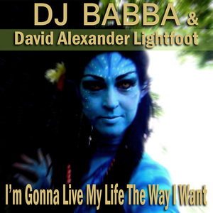 I'm Gonna Live My Life the Way I Want (Music Video Version)