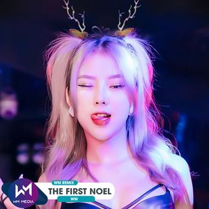 The First Noel (WM Remix)