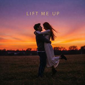 Lift Me Up