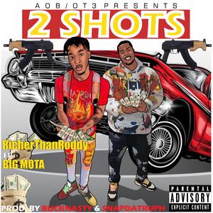 2 Shots (feat. Big Mota)