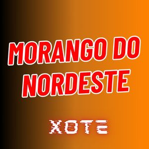 Morango do Nordeste - Xote