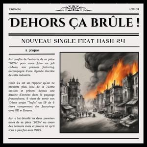 Dehors ça brûle ! (feat. Hash 24)