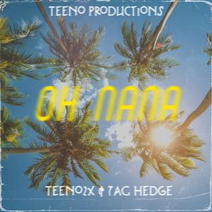 OHH NANA (feat. 7AG Hedge)
