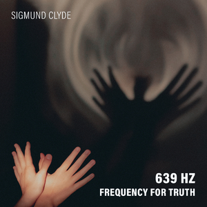 639 Hz Frequency for Truth