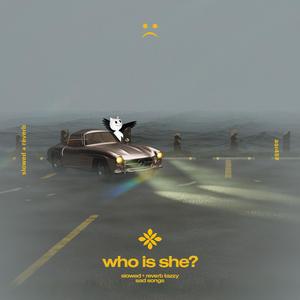 who is she? (oh who is she a misty memory) - slowed + reverb