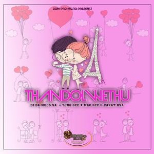 Thandolwethu (feat. Yung Gee, Mac Gee Rsa & Zakat Rsa) (Official Audio)