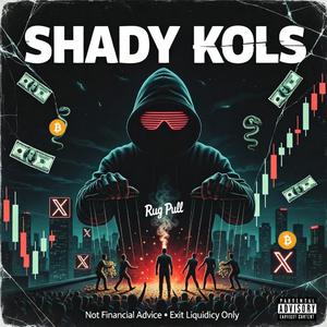 Shady X KOL's