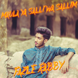Maula Ya Salli Wasallim