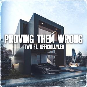 Proving Them Wrong (feat. OfficiallyLeo)