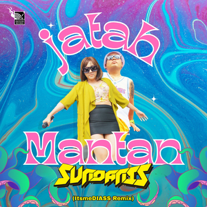 Jatah Mantan (ItsmeDIASS Remix)