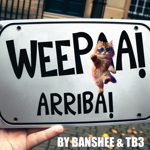 WeePaa! ¡Arriba! (EDM Anthem v2)