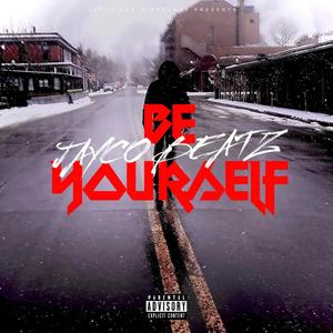 Be Yourself (feat. Hypeboi808 & VVR)