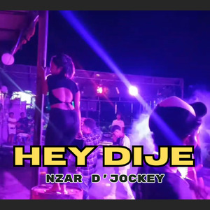 HEY DIJE (Remastered 2025)