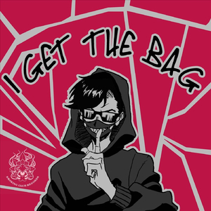 I Get the Bag