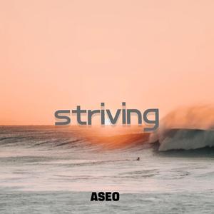 striving