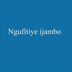 Ngufitiye Ijambo