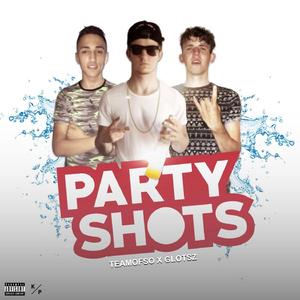 Partyshots (TeamOfso - Partyshots Ft. Glotsz)