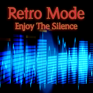 Enjoy The Silence (as made famous by Depeche Mode)