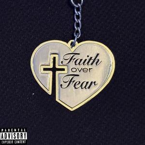 Faith Over Fear