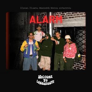ALARM (feat. einfachmilu, 73.samu, Nikitos, CConan & Wasted46)
