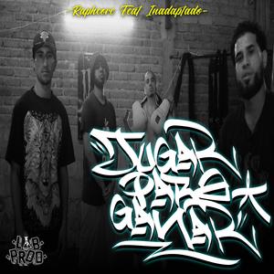 Jugar para ganar (with Inadaptado)