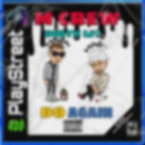 Do Again (feat. Dirty Lit & CIRII)