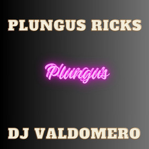 Plungus Ricks