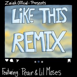 Like This (Remix)