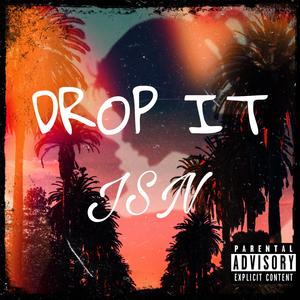 Drop It