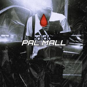 PAL MALL (P. SLIKE)