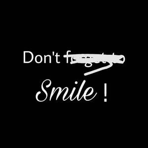 Don't smile