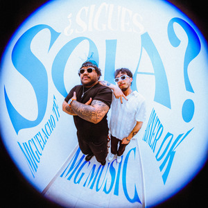 ¿SIGUES SOLA?