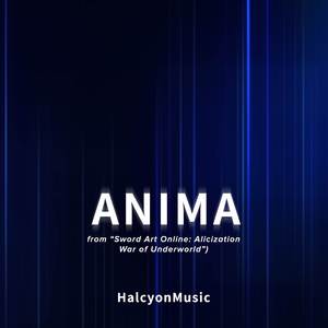 ANIMA (from "Sword Art Online: Alicization War of Underworld") [Piano Arrangement]