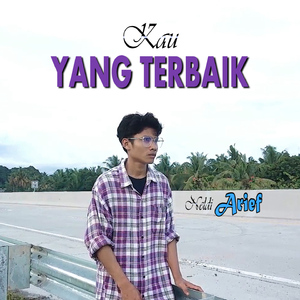 Kau Yang Terbaik (Siapalah Diriku)