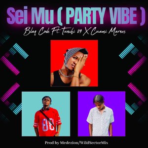 Sei Mu (Party Vibe)