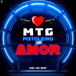 Mtg Pistoleiro do Amor