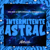 DJ NANDINHO 011 - Intermitente Astral