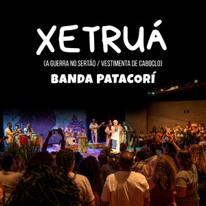 Xetruá (A Guerra no Sertão / Vestimenta de Caboclo)