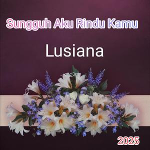 Sungguh Aku Rindu Kamu