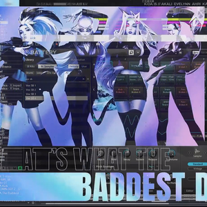 KDA-THE BADDEST （冷咖啡remix）