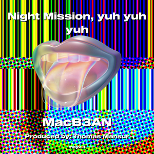 Night Mission yuh yuh yuh